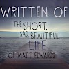 <em>Written Off: The Short Sad Beautiful Life of Matt Edwards</em> Film Clips & Dialogue